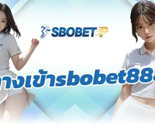 ทางเข้าsbobet888 ก็เปิดให้บริการรูปแบบนี้ครบทุกลีกดังทั่วโลก ทั้งพรีเมียร์ลีก ลาลีกา บุนเดสลีกา ยูฟ่าแชมเปียนส์ลีกหรือแม้แต่บอลถ้วยระดับชาติ